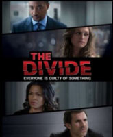 Смотреть Онлайн Разделение / The Divide [2014]